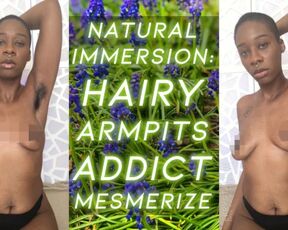 Natural Immersion: HAIRY ARMPIT ADDICT MESMERIZE - eKRYSTALLINE