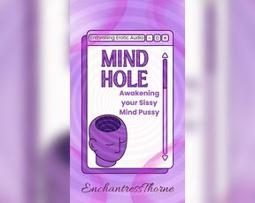 Mind Hole - Awakening Your Mind Pussy - Sissy Enthrallment